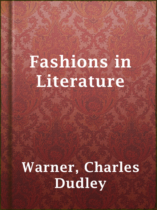 Title details for Fashions in Literature by Charles Dudley Warner - Available